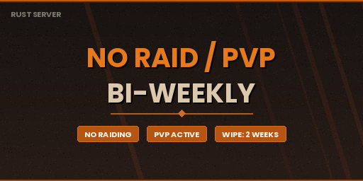 No Raid / PVP / Bi-Weekly